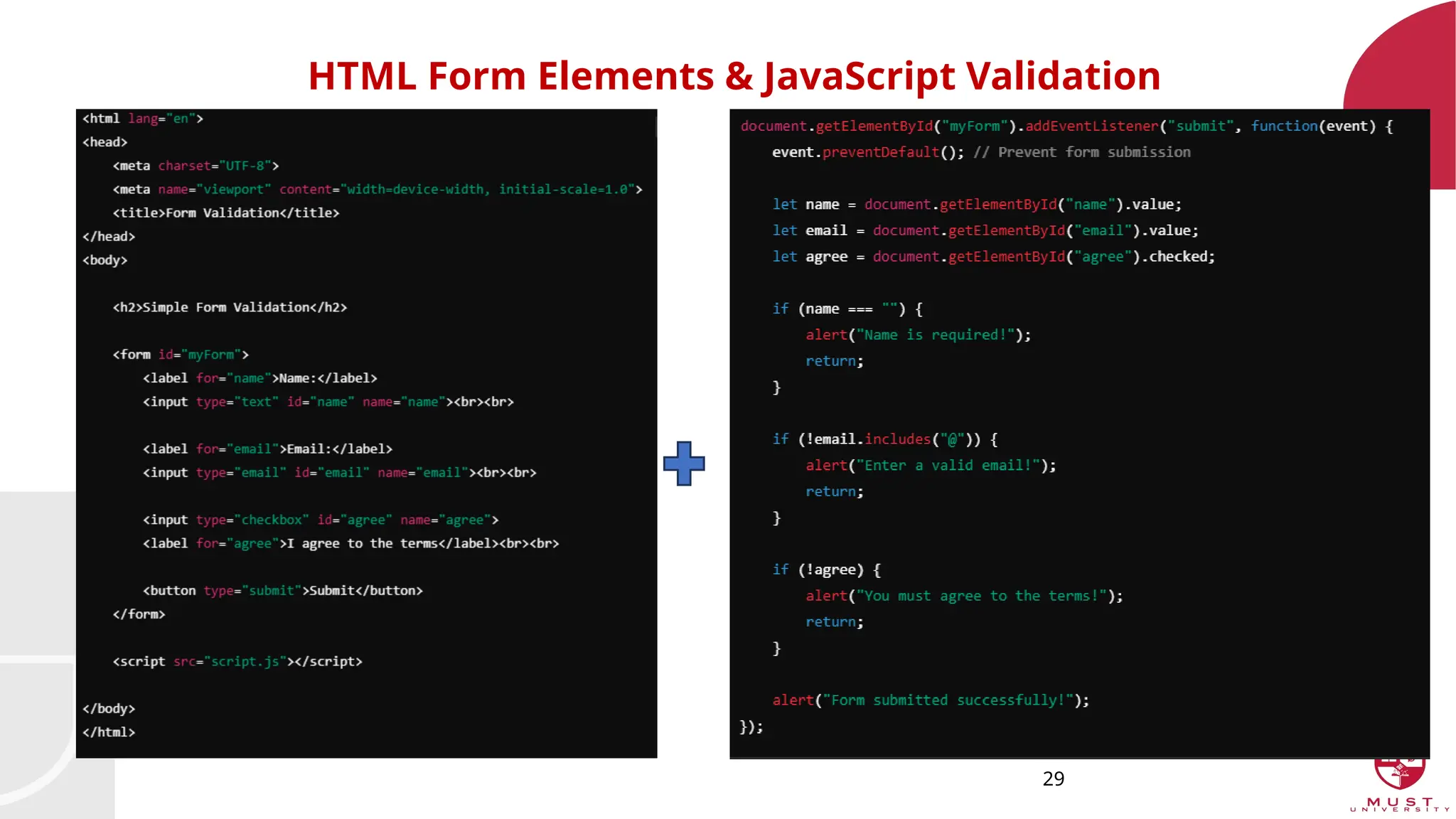 29
HTML Form Elements & JavaScript Validation
 