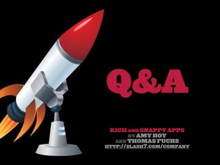 Rich and Snappy Apps (No Scaling Required)