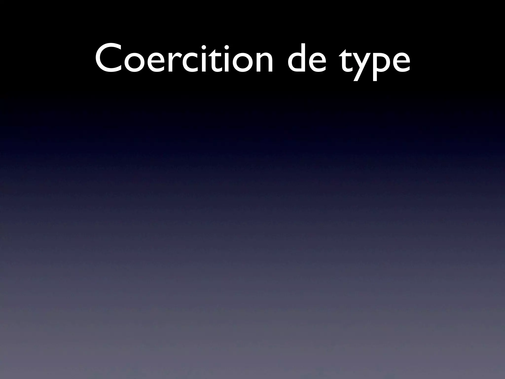 Coercition de type
 