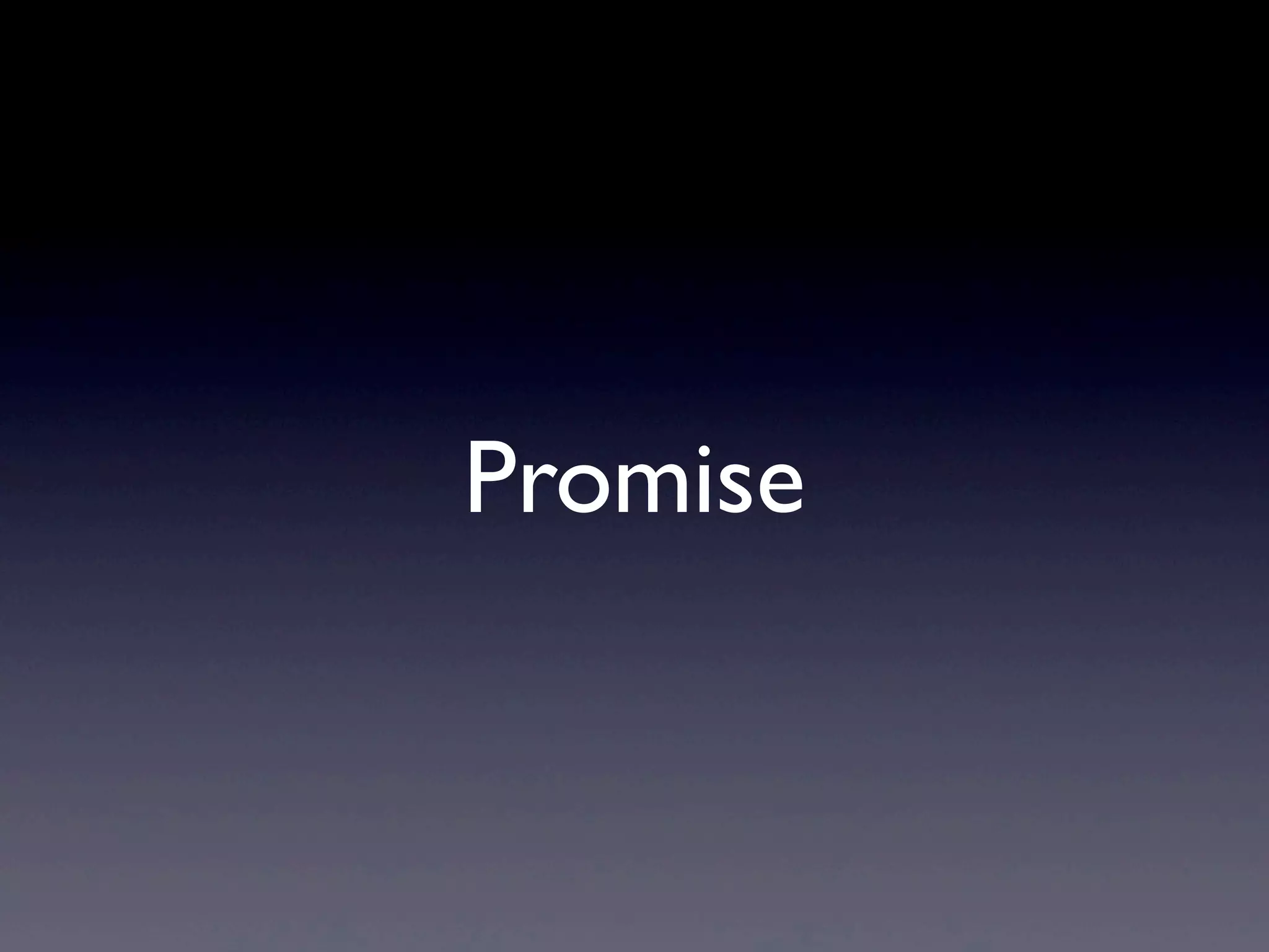 Promise
 