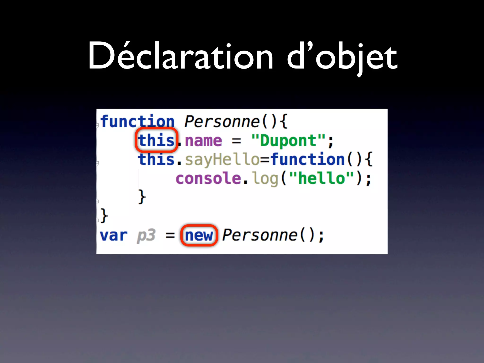 Déclaration d’objet
 