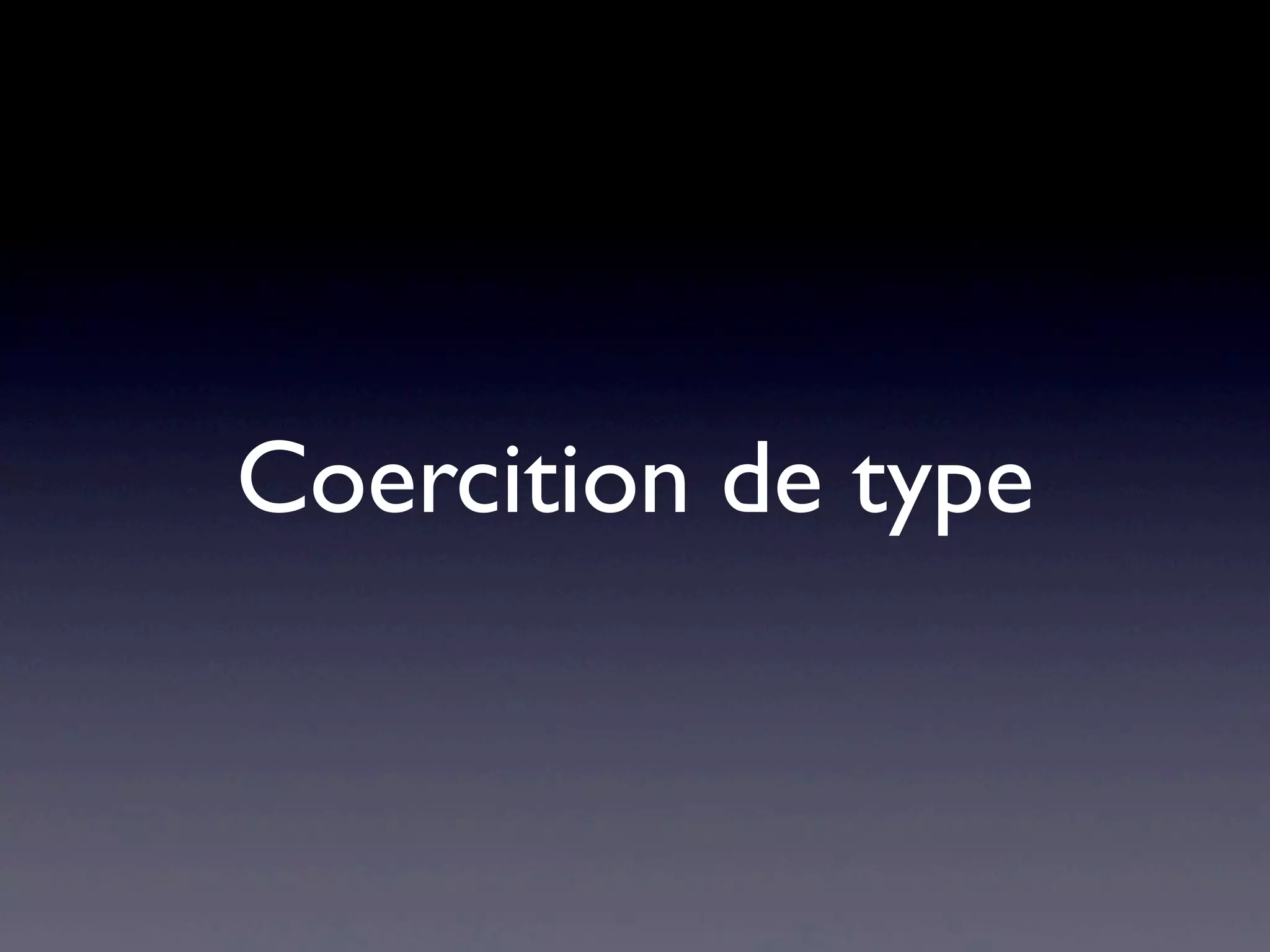 Coercition de type
 