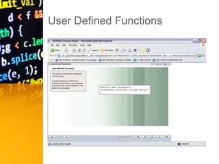 User Defined Functions
 