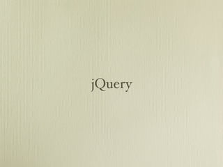 jQuery
 
