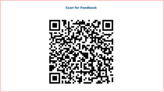 Scan for Feedback
 