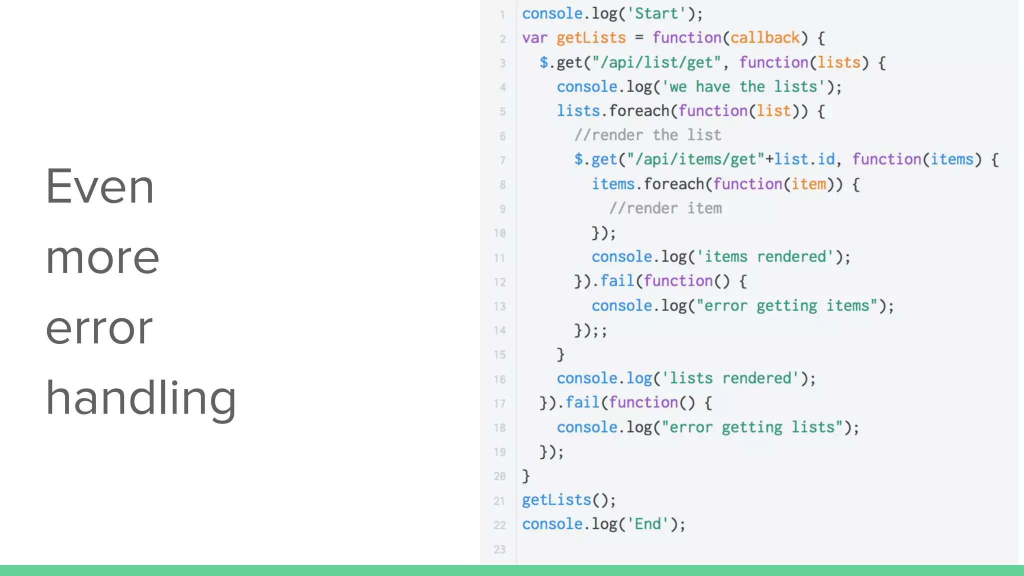 Even
more
error
handling
 