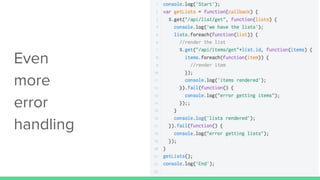 Even
more
error
handling
 