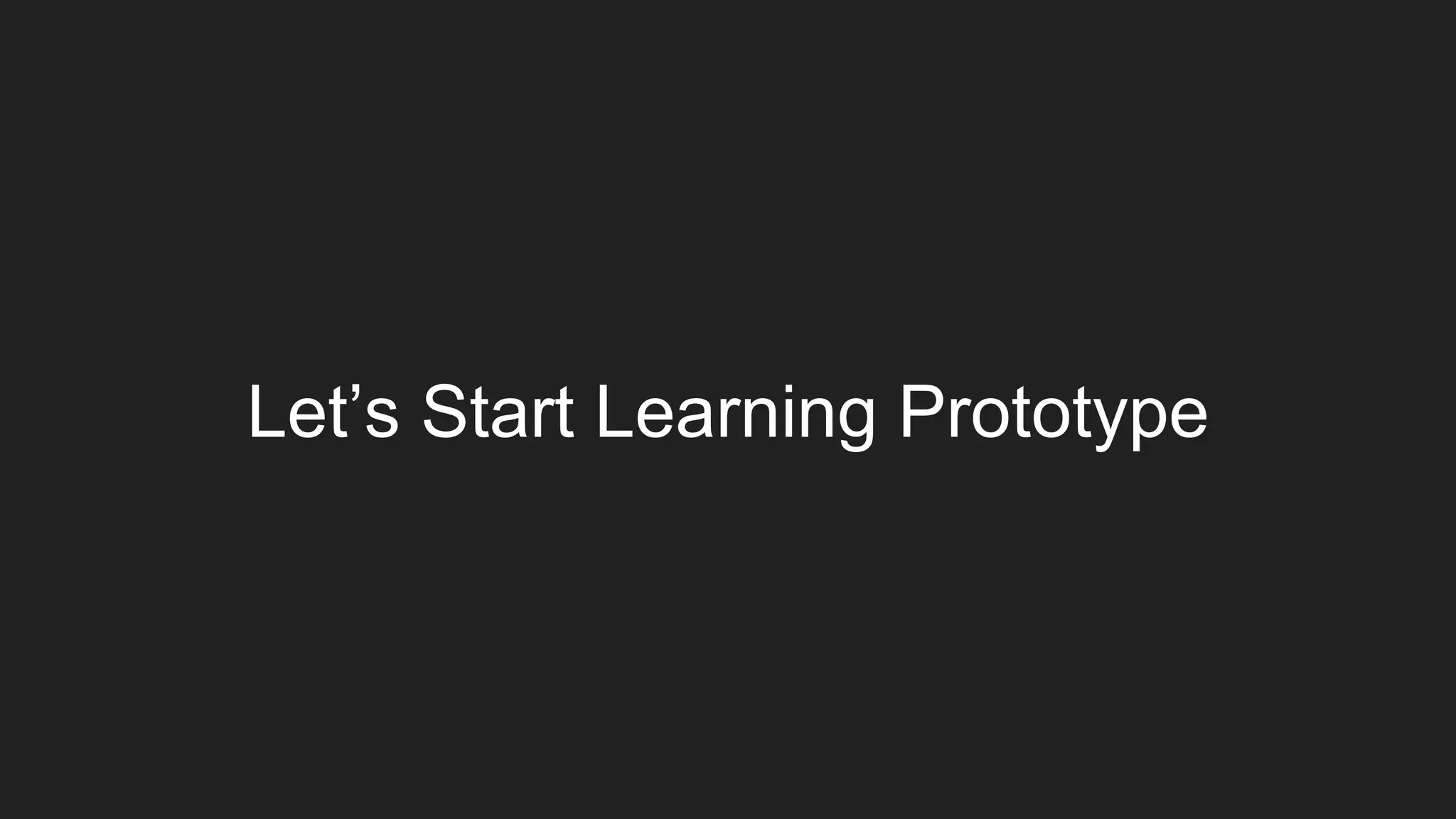 Let’s Start Learning Prototype
 