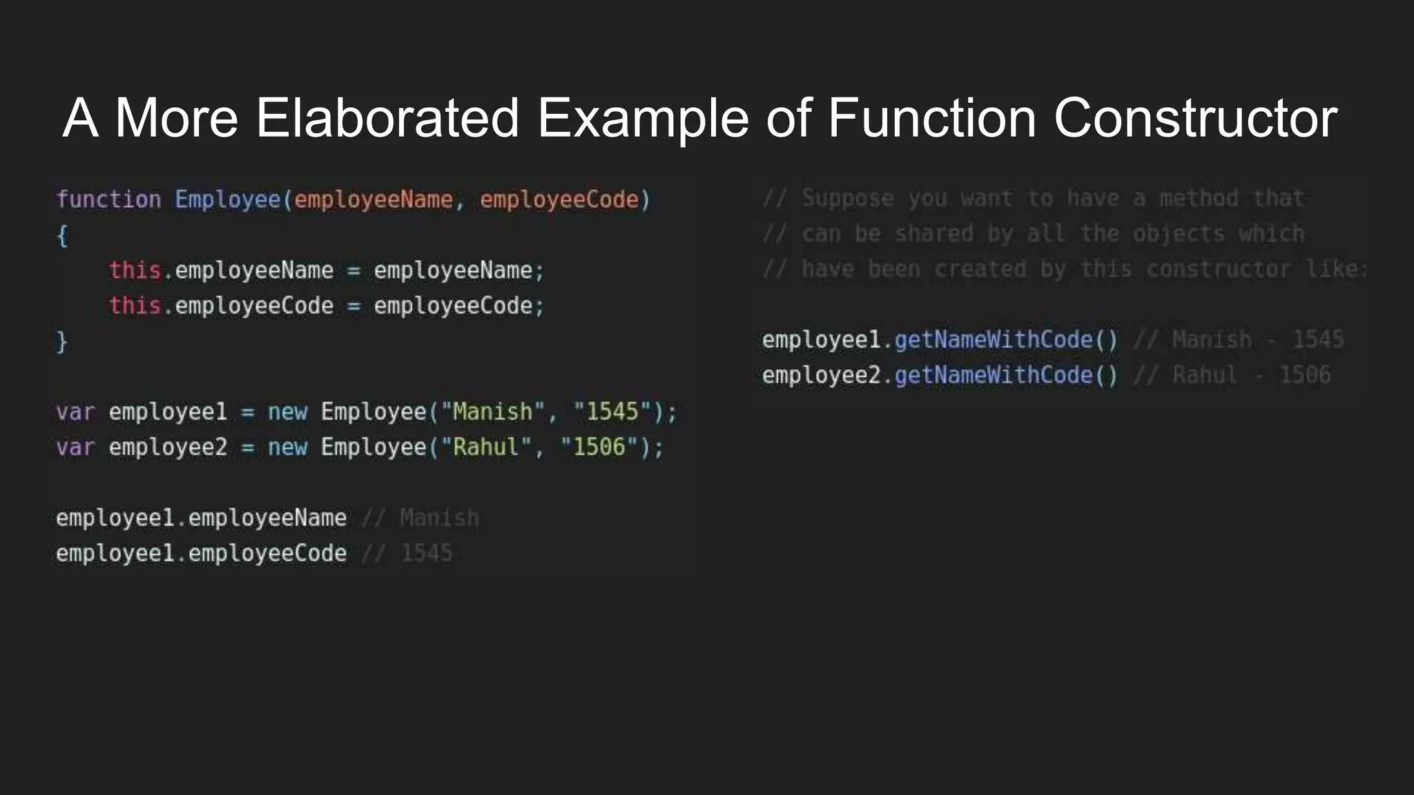A More Elaborated Example of Function Constructor
 