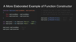 A More Elaborated Example of Function Constructor
 