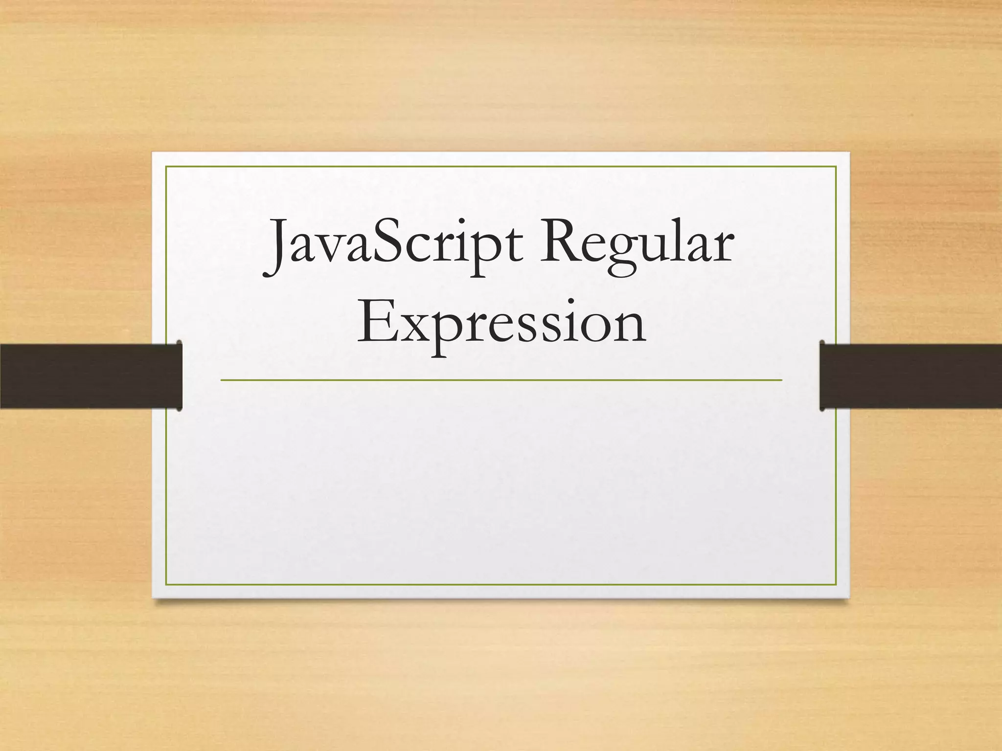 Javascript regular expression | PPTX