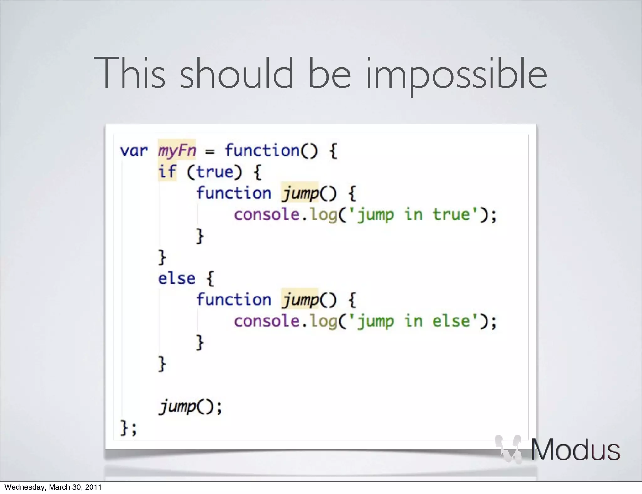 This should be impossible




Wednesday, March 30, 2011
 