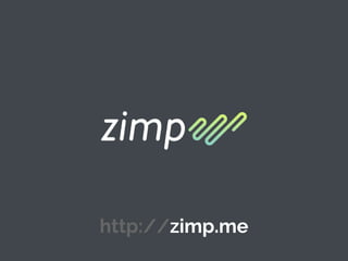 http://zimp.me
 