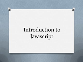 Introduction to Javascript 