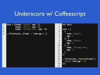 Underscore w/ Coffeescript
 