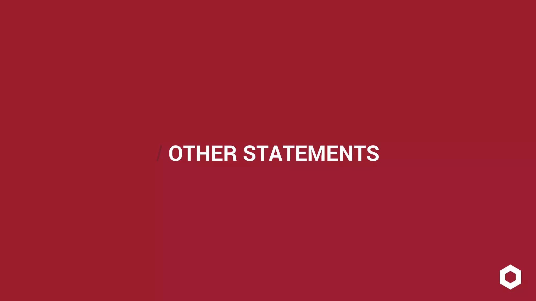 / OTHER STATEMENTS 
 