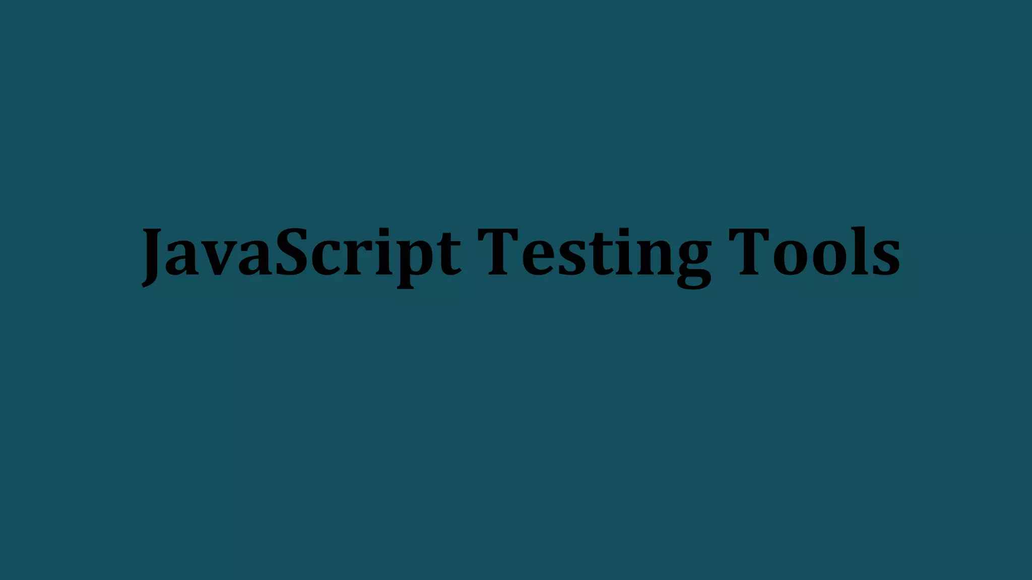 JavaScript Testing Tools