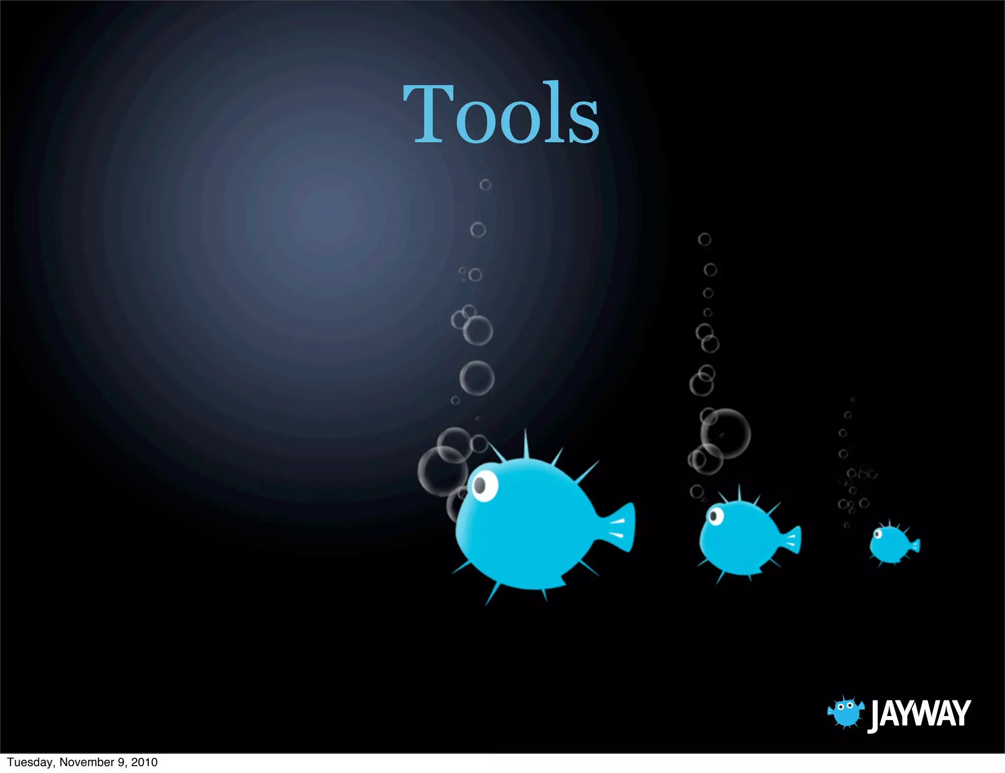Tools




Tuesday, November 9, 2010
 