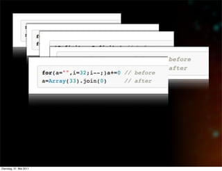 Dienstag, 31. Mai 2011
 