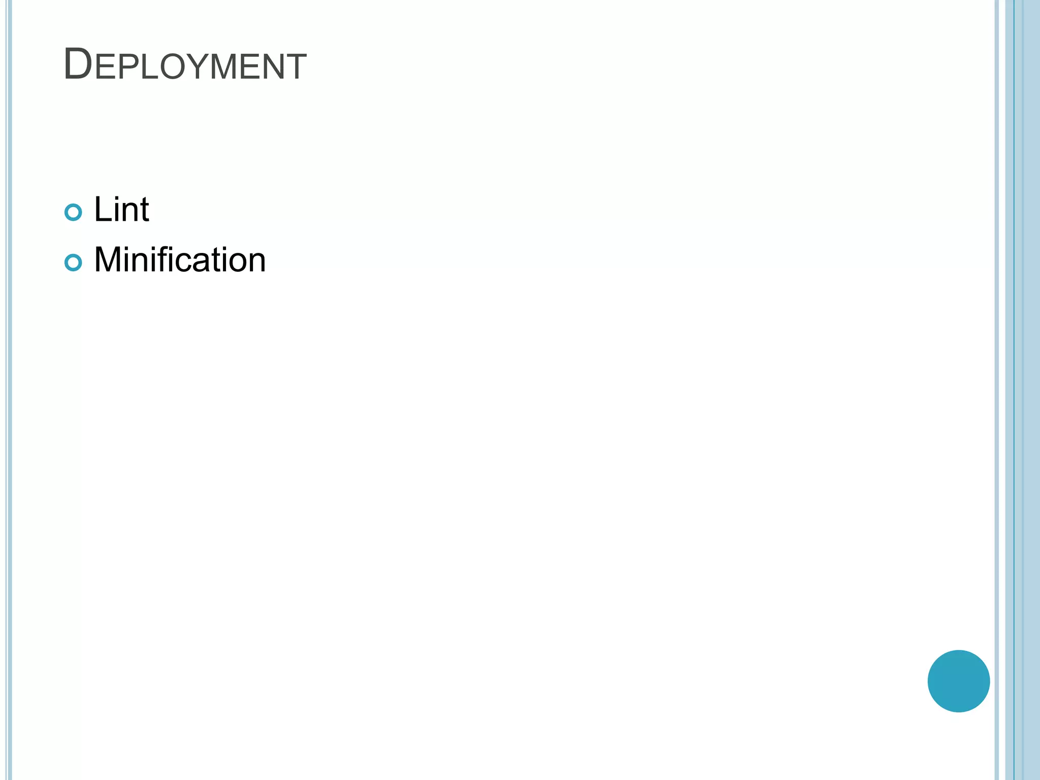 DEPLOYMENT  Lint  Minification 