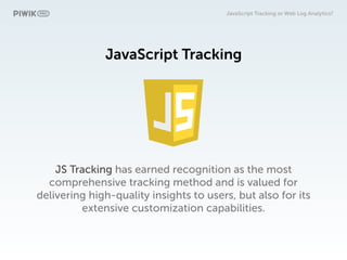 Javascript Tracking or Web Log Analytics? | PPT | Free Download