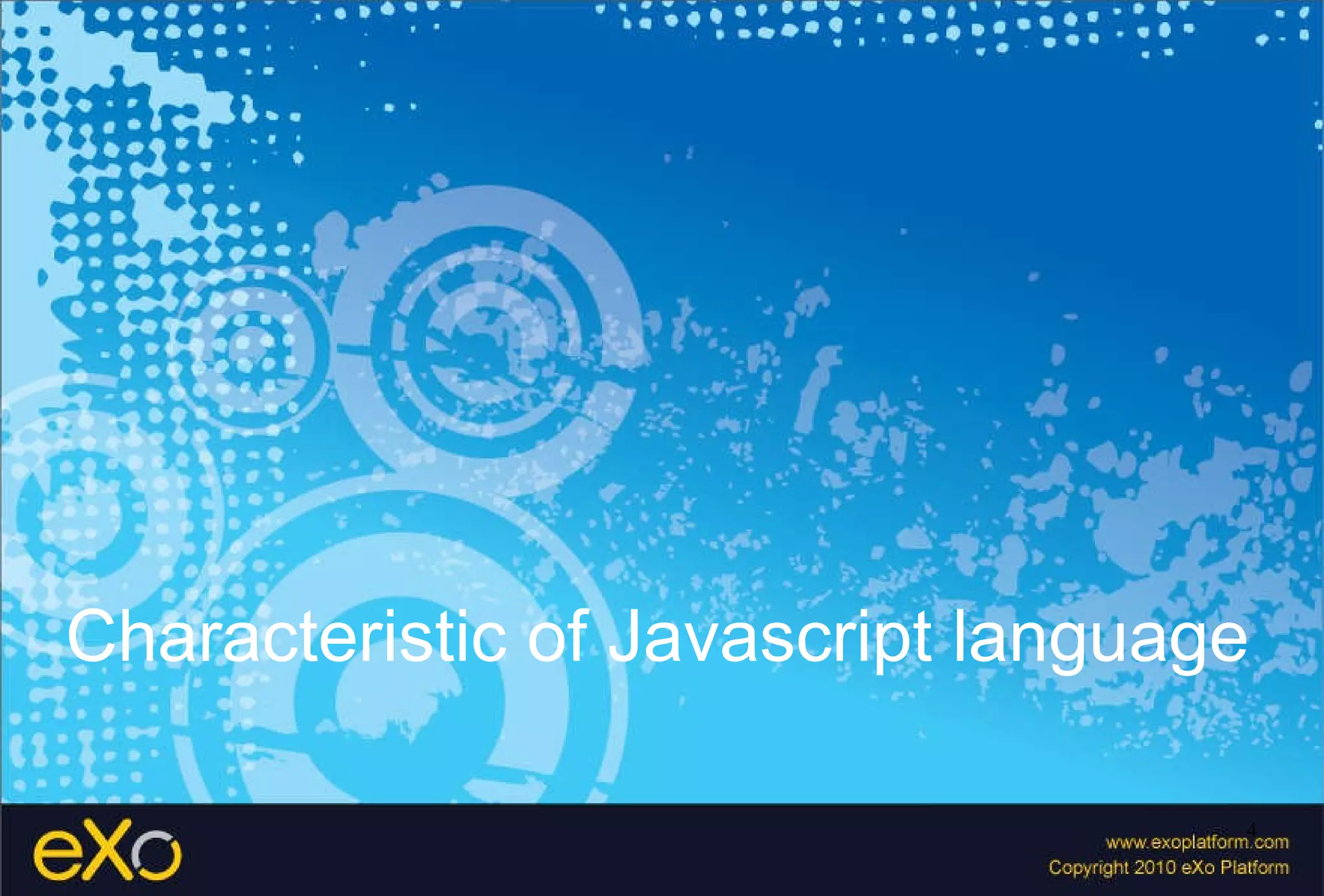 Characteristic of Javascript language 