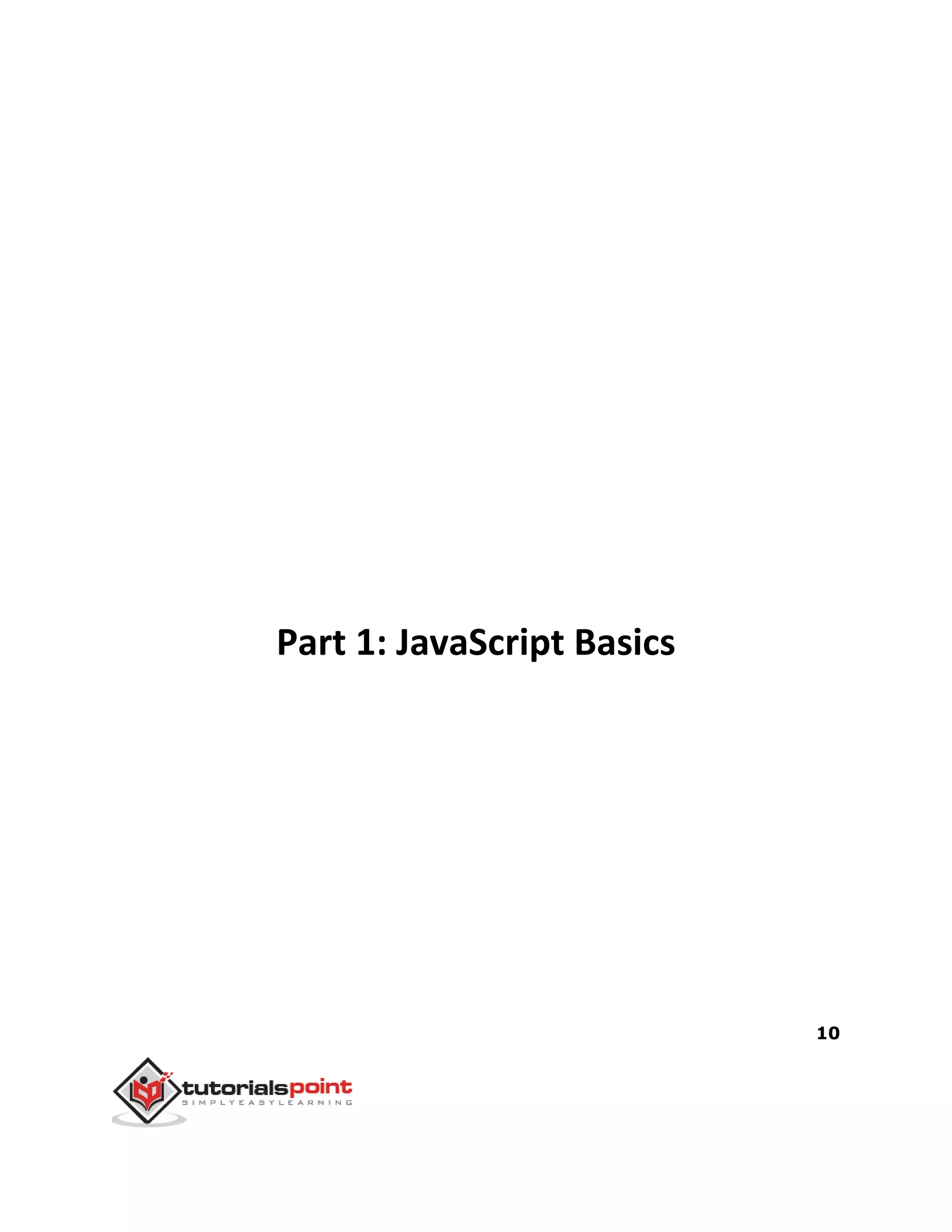 10
Part 1: JavaScript Basics
 