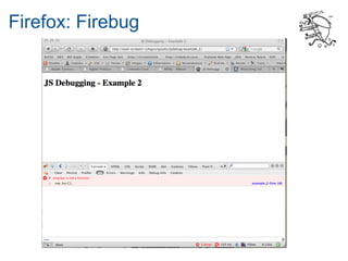 Firefox: Firebug
 