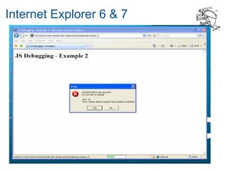 Internet Explorer 6 & 7
 