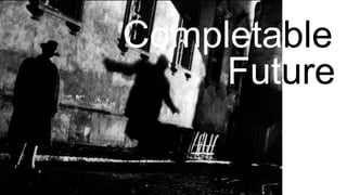 Completable
Future
 