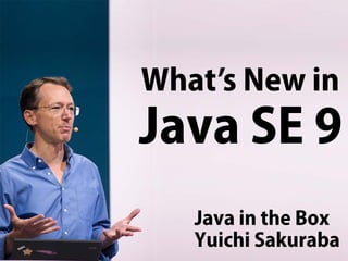 What's New in Java SE 9