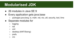 Java SE 9 modules - an introduction (July 2018)