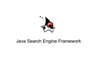 Java Search Engine Framework
 