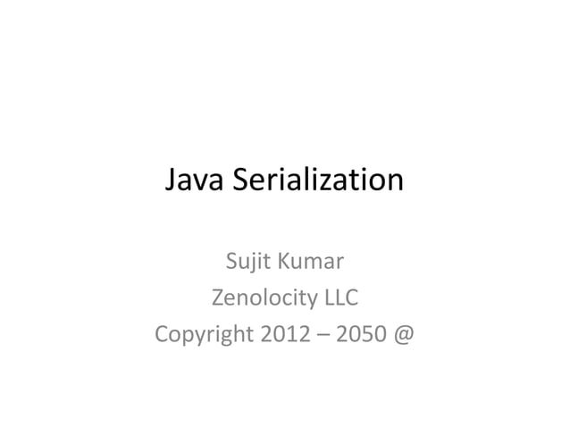 Java serialization | PPT