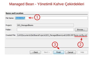 ̈              ̧
Managed Bean - Yonetimli Kahve Cekirdekleri
 