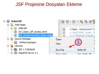 JSF Projesine Dosyaları Ekleme
 