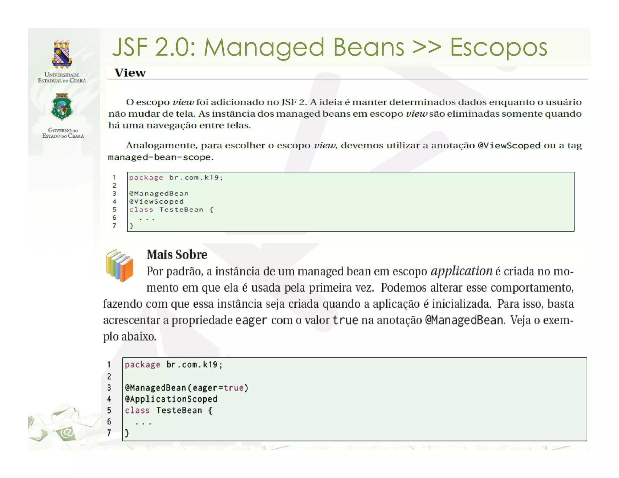 JSF 2.0: Managed Beans >> Escopos 