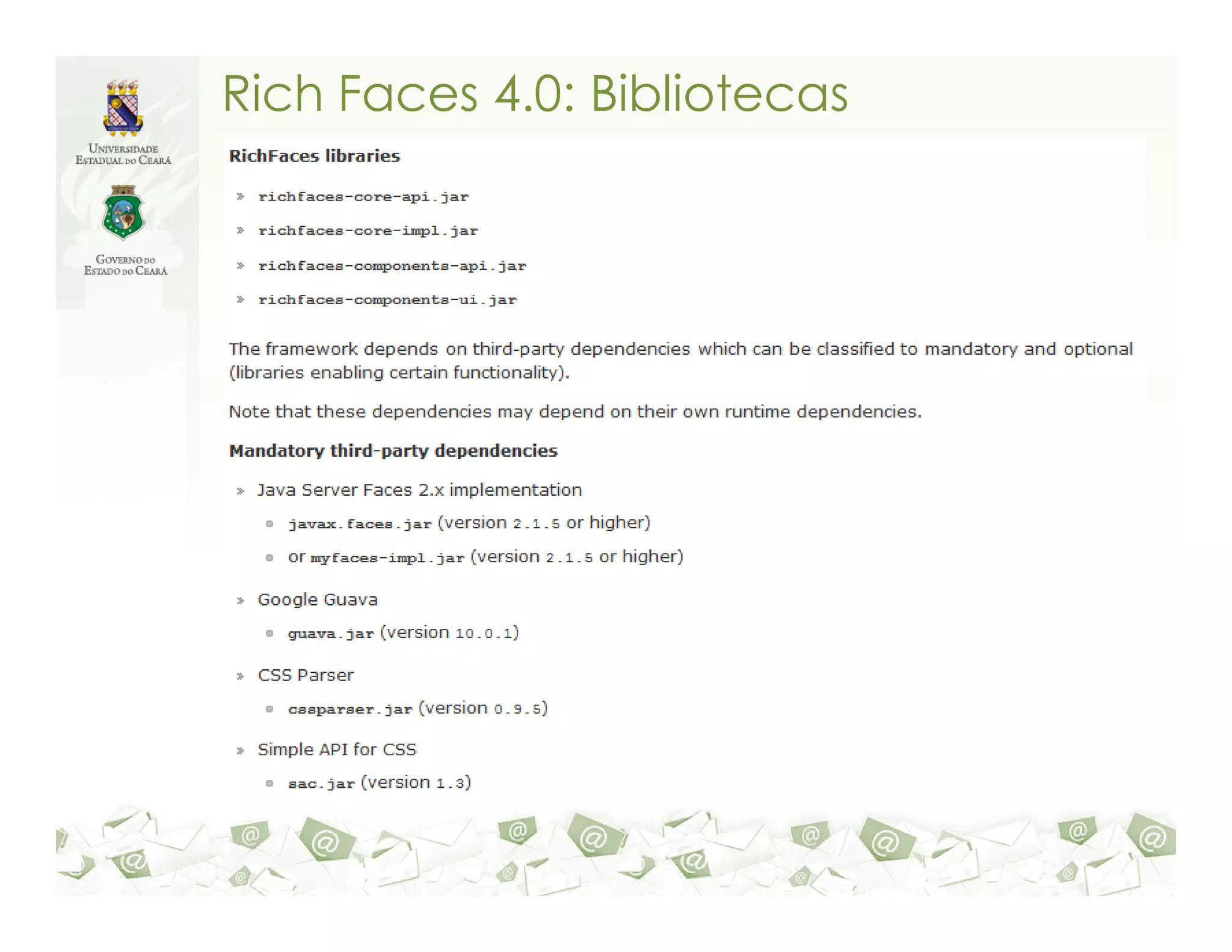 Rich Faces 4.0: Bibliotecas 