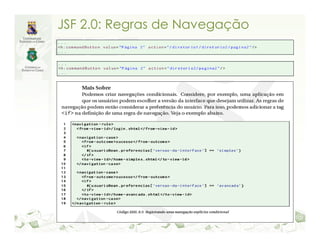 JSF 2.0: Regras de Navegação
 