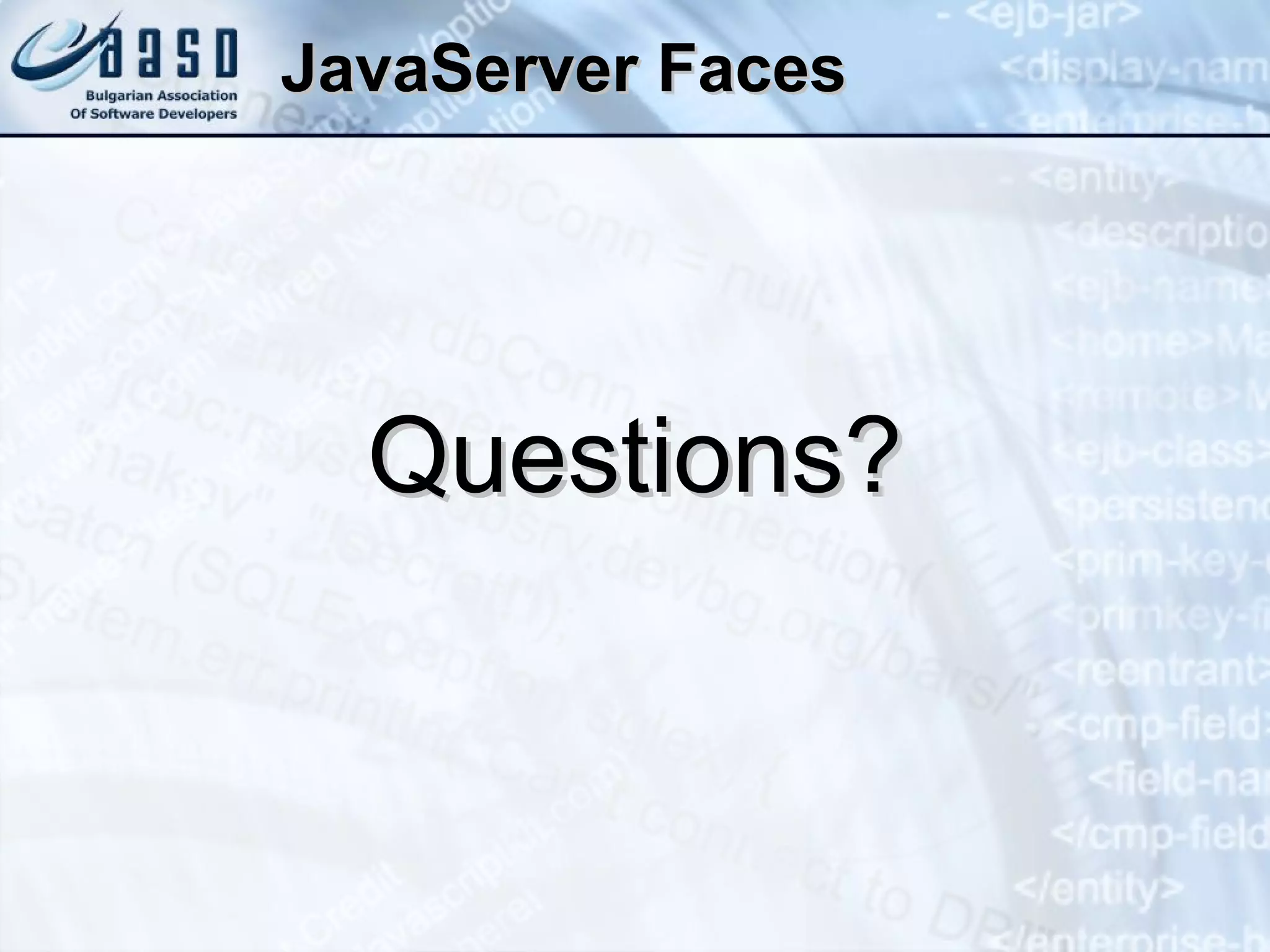 JavaServer Faces Questions? 