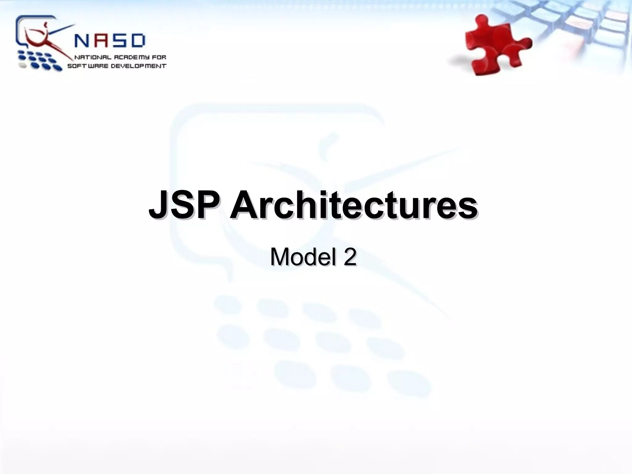 JSP Architectures Model 2 