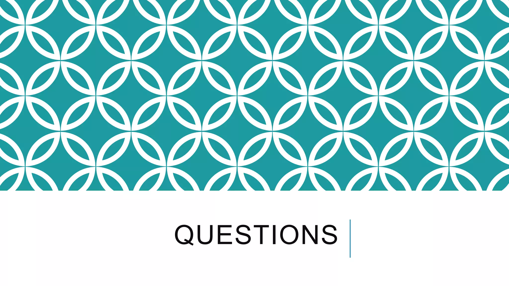 QUESTIONS
 