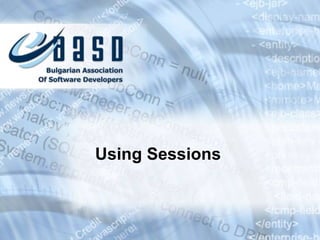Using Sessions
 