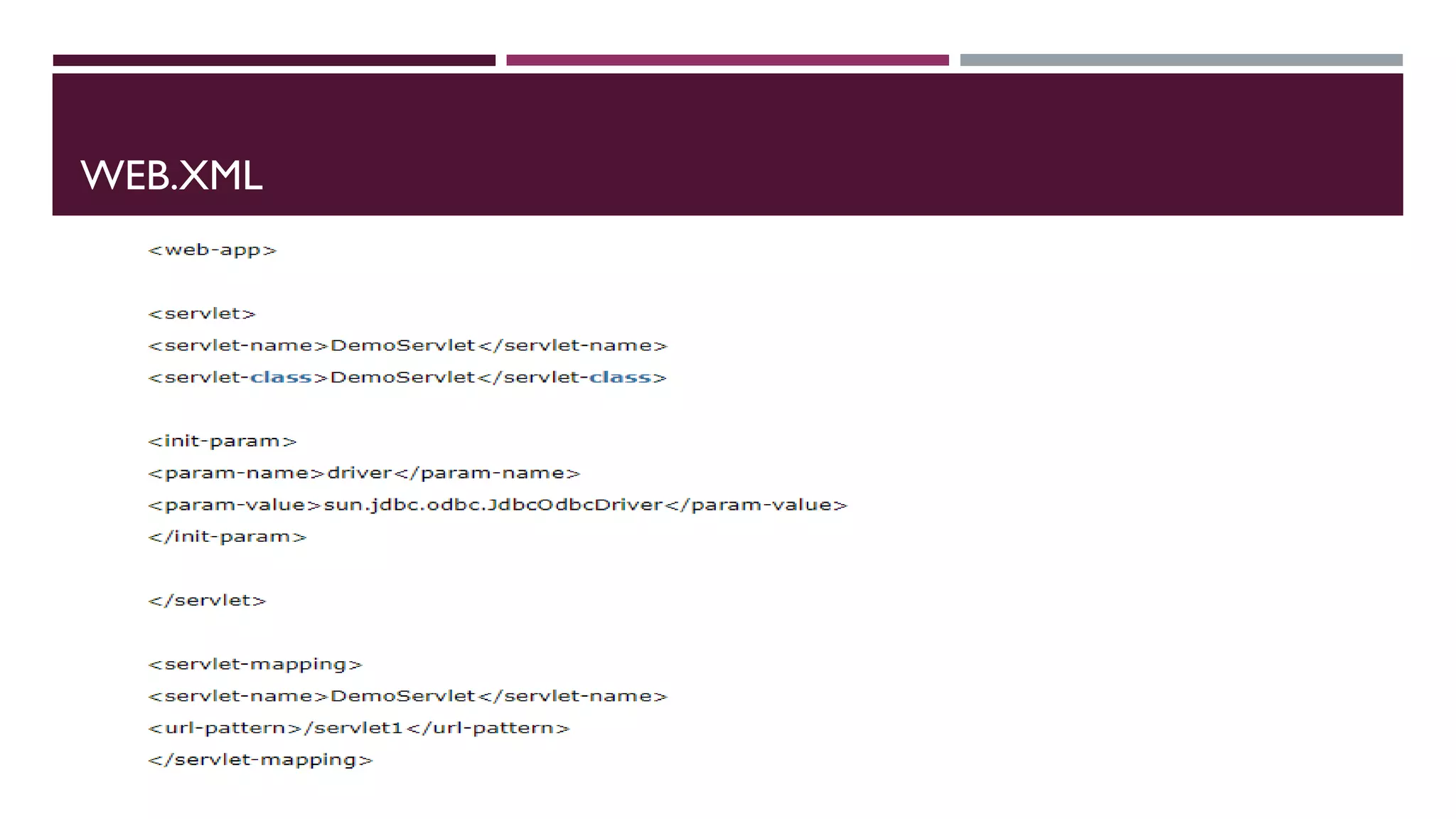 WEB.XML
 