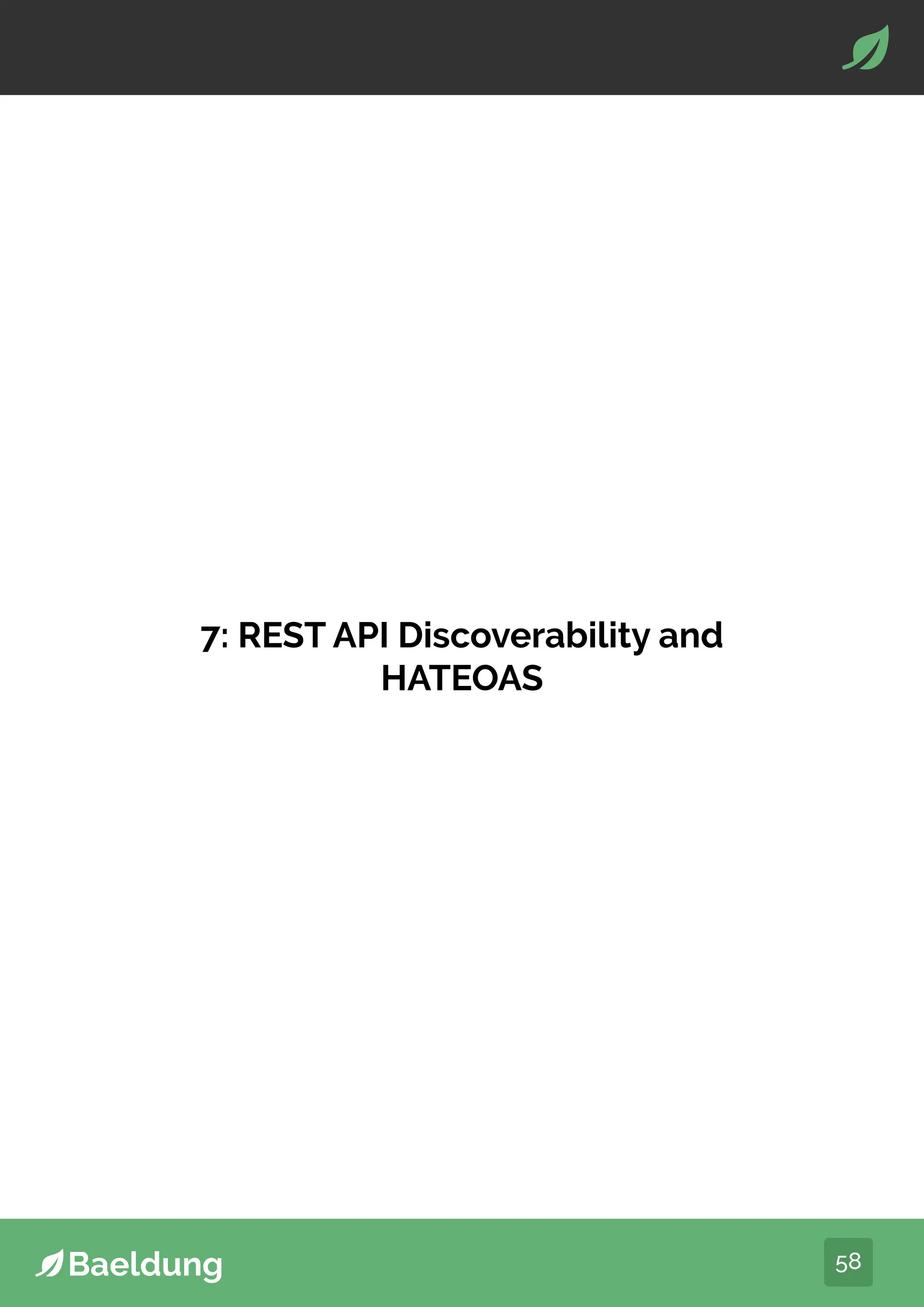 58
7: REST API Discoverability and
HATEOAS
 