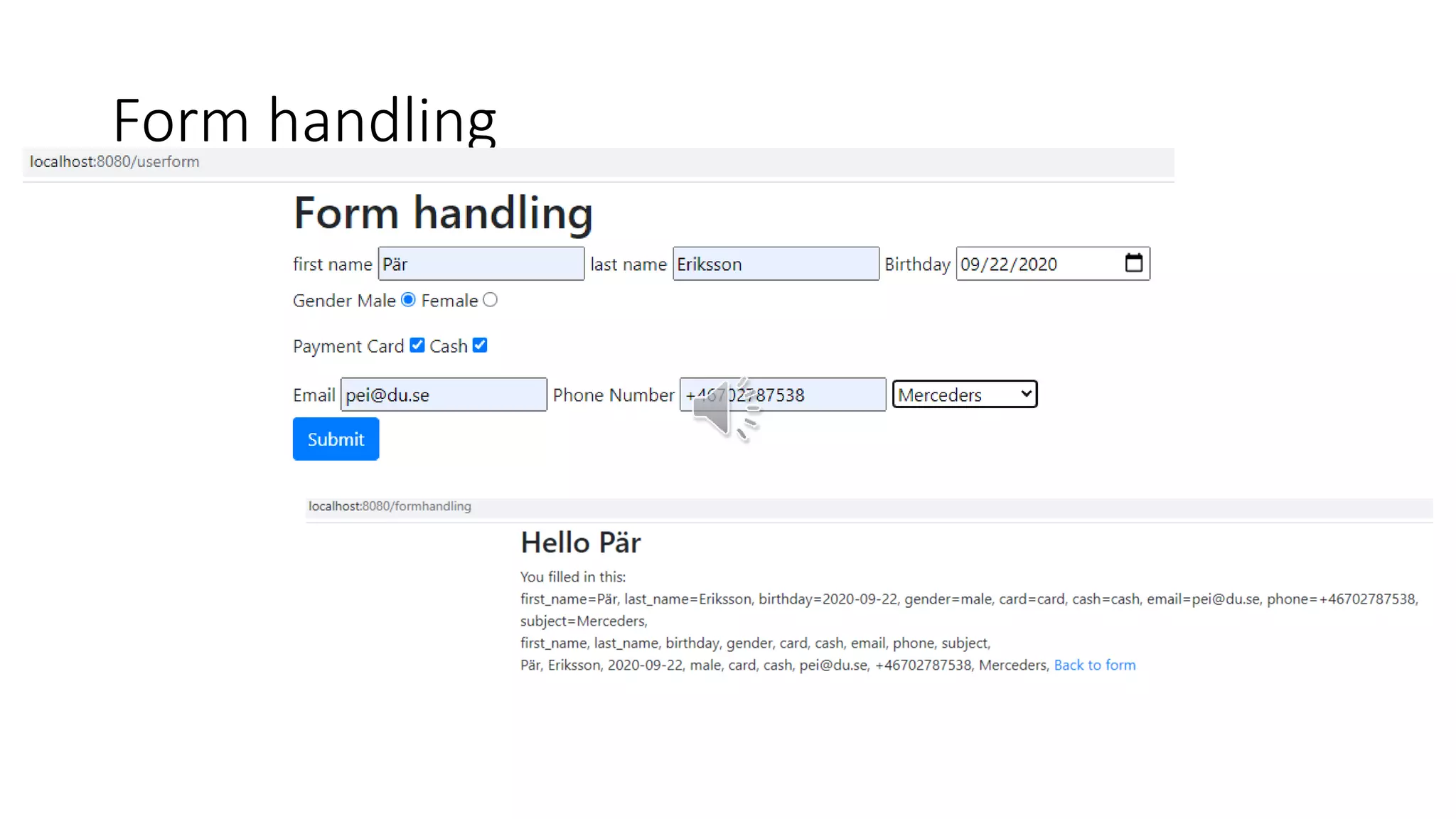 Form handling
 