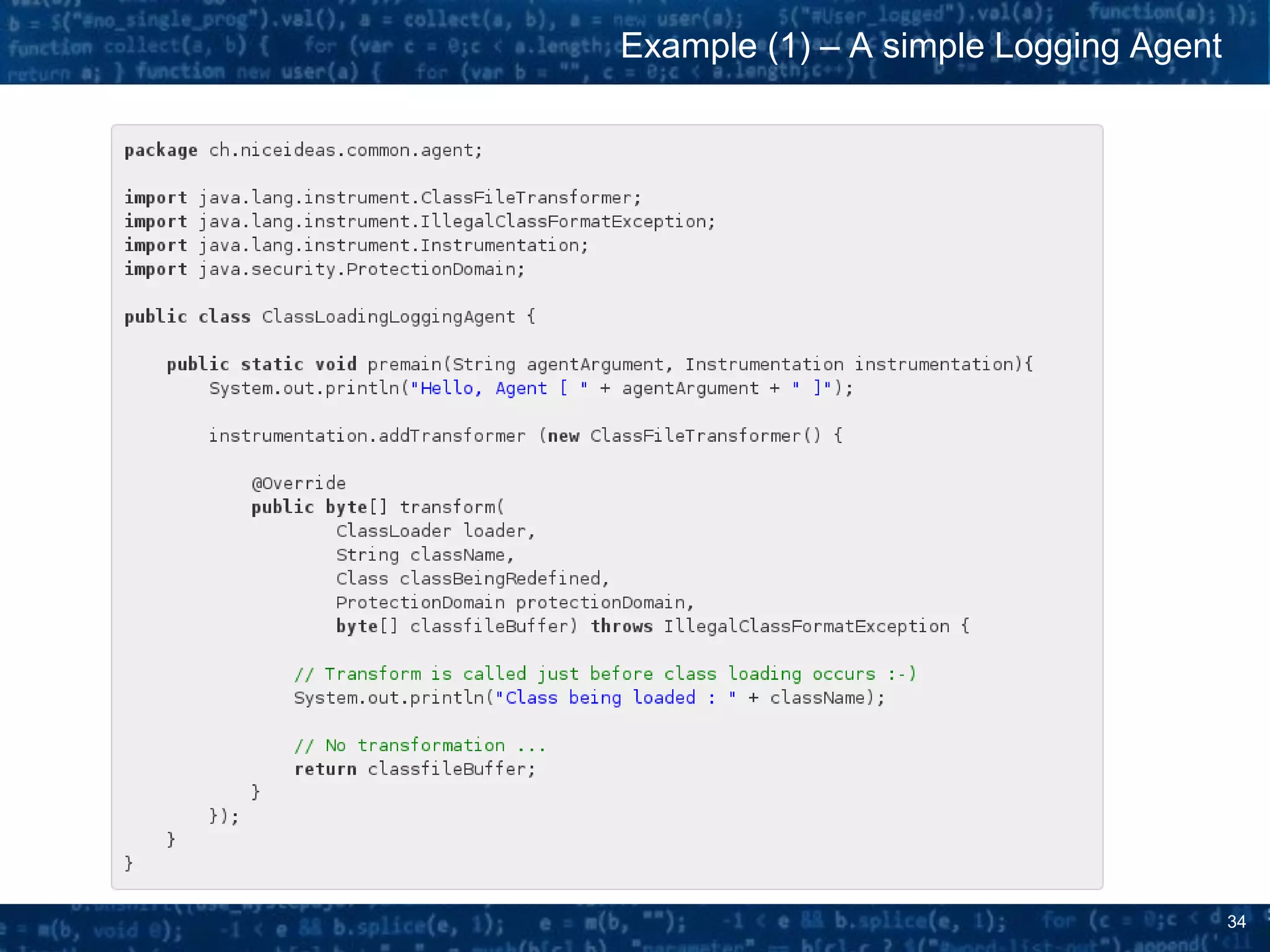 34
Example (1) – A simple Logging Agent
 
