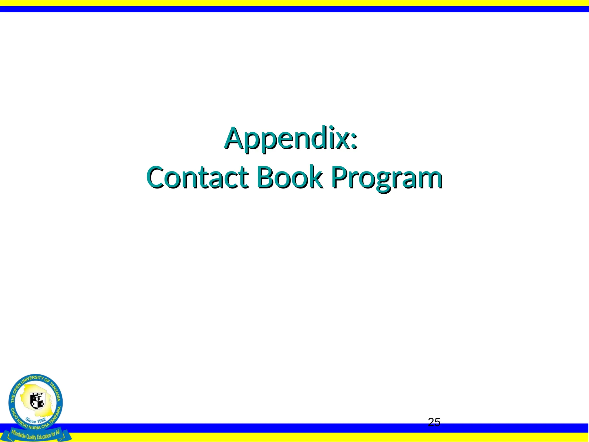 25
Appendix:
Appendix:
Contact Book Program
Contact Book Program
 