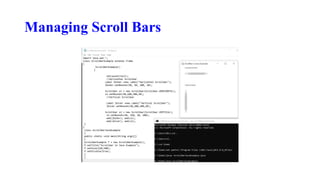 Managing Scroll Bars
 