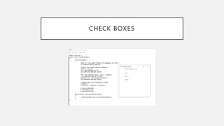 CHECK BOXES
 